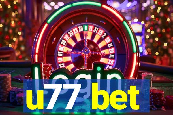 u77 bet